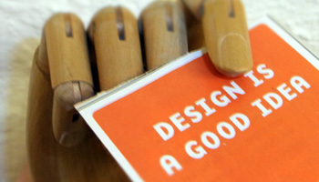 Design is a good idea